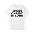 Jesus Christ Is Lord T-Shirt — Front Text & Back Cross Christian Tee